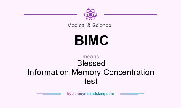 What does BIMC mean? It stands for Blessed Information-Memory-Concentration test