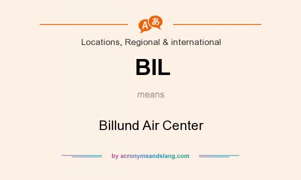 What does BIL mean? It stands for Billund Air Center