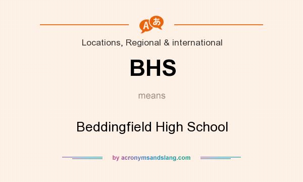 What does BHS mean? It stands for Beddingfield High School