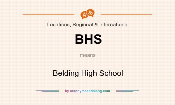 What does BHS mean? It stands for Belding High School