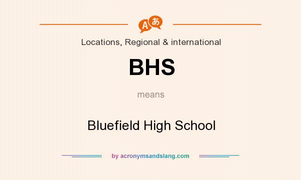 What does BHS mean? It stands for Bluefield High School