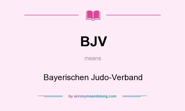 What does BJV mean? It stands for Bayerischen Judo-Verband