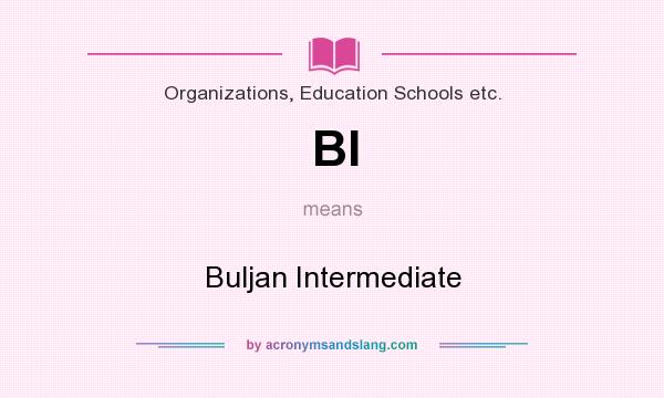 What does BI mean? It stands for Buljan Intermediate