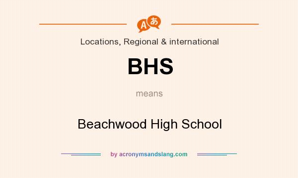 What does BHS mean? It stands for Beachwood High School