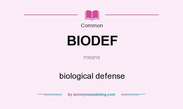 What does BIODEF mean? It stands for biological defense