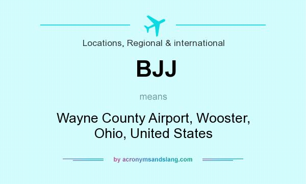 What does BJJ mean? It stands for Wayne County Airport, Wooster, Ohio, United States