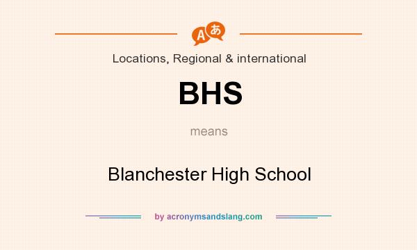 What does BHS mean? It stands for Blanchester High School