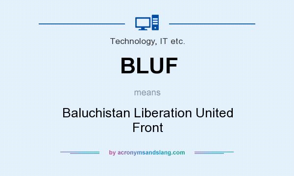 What does BLUF mean? It stands for Baluchistan Liberation United Front