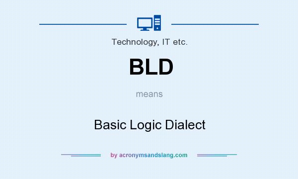 What does BLD mean? It stands for Basic Logic Dialect