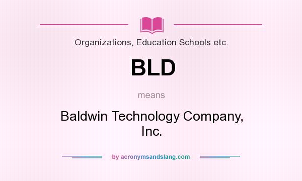 What does BLD mean? It stands for Baldwin Technology Company, Inc.