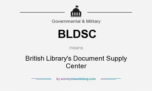 What does BLDSC mean? It stands for British Library`s Document Supply Center