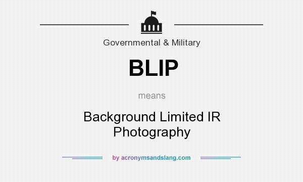 What does BLIP mean? It stands for Background Limited IR Photography