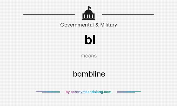What does bl mean? It stands for bombline