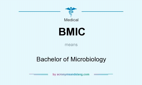 What does BMIC mean? It stands for Bachelor of Microbiology