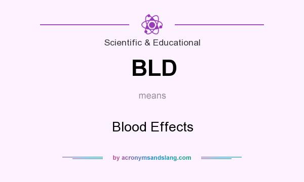 What does BLD mean? It stands for Blood Effects