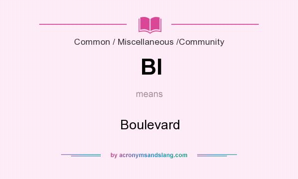 What does Bl mean? It stands for Boulevard