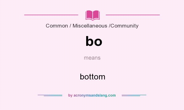 What does bo mean? It stands for bottom