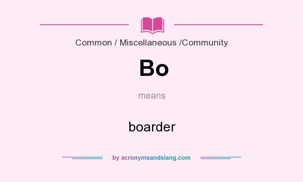 What does Bo mean? It stands for boarder