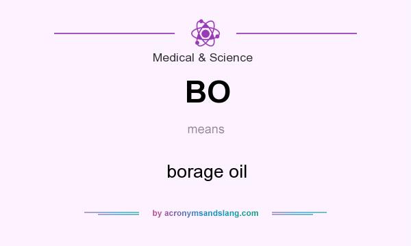 What does BO mean? It stands for borage oil