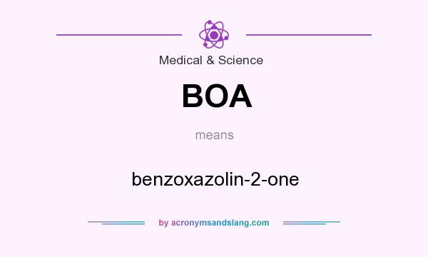 What does BOA mean? It stands for benzoxazolin-2-one