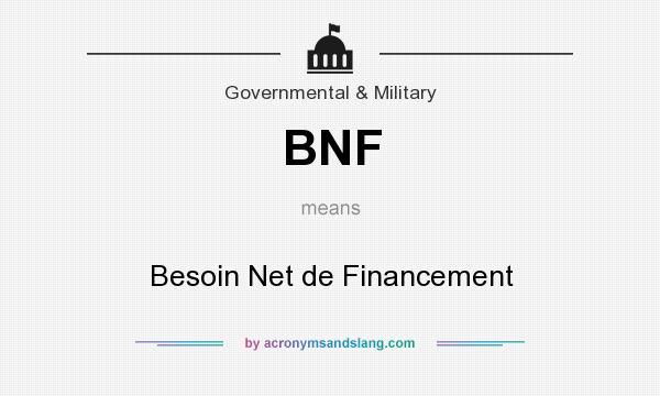What does BNF mean? It stands for Besoin Net de Financement