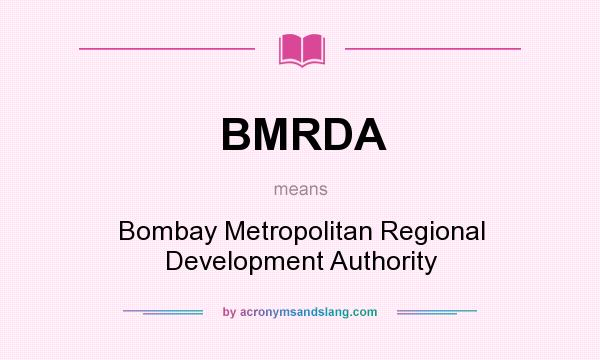 What does BMRDA mean? It stands for Bombay Metropolitan Regional Development Authority