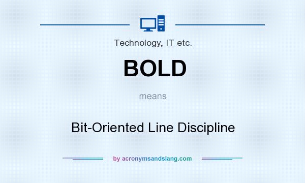 What does BOLD mean? It stands for Bit-Oriented Line Discipline