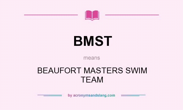 What does BMST mean? It stands for BEAUFORT MASTERS SWIM TEAM