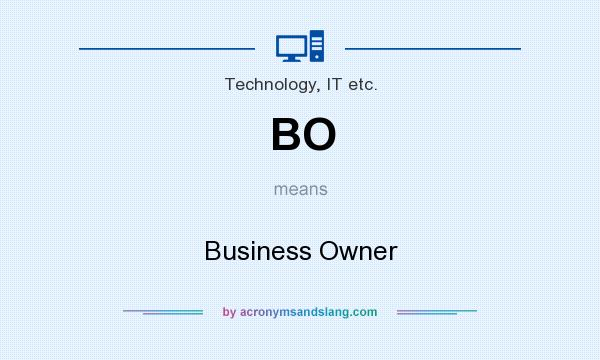 What does BO mean? It stands for Business Owner