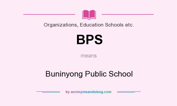 What does BPS mean? It stands for Buninyong Public School