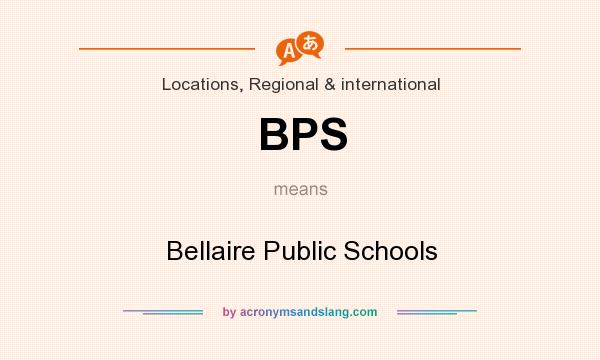 What does BPS mean? It stands for Bellaire Public Schools