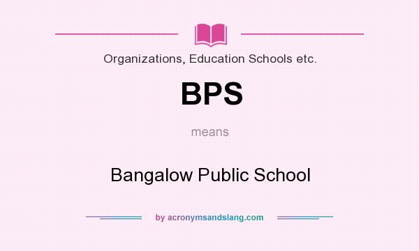 What does BPS mean? It stands for Bangalow Public School