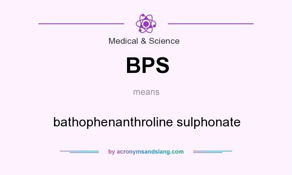 What does BPS mean? It stands for bathophenanthroline sulphonate