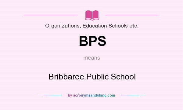 What does BPS mean? It stands for Bribbaree Public School