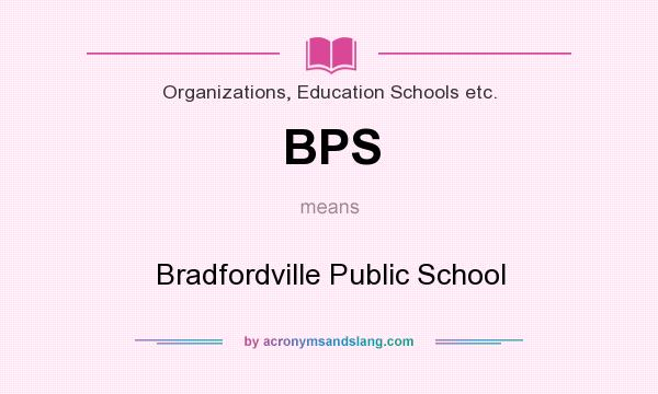 What does BPS mean? It stands for Bradfordville Public School