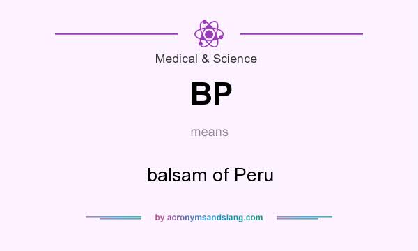 What does BP mean? It stands for balsam of Peru