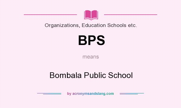 What does BPS mean? It stands for Bombala Public School