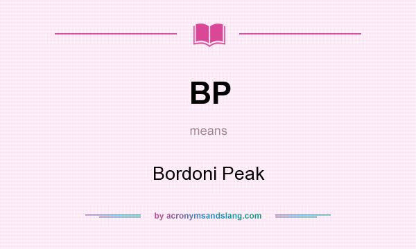 What does BP mean? It stands for Bordoni Peak