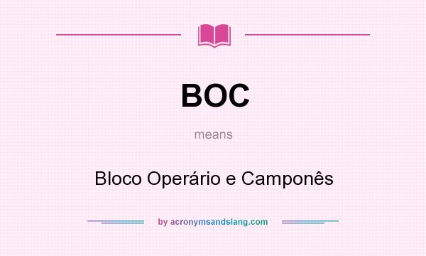 What does BOC mean? It stands for Bloco Operário e Camponês