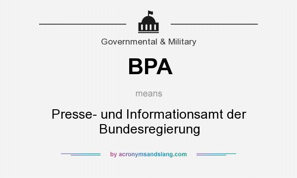What does BPA mean? It stands for Presse- und Informationsamt der Bundesregierung