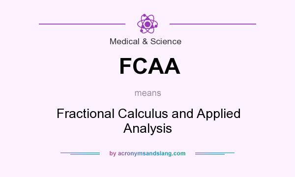 What does FCAA mean? It stands for Fractional Calculus and Applied Analysis