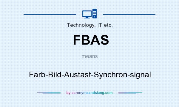 What does FBAS mean? It stands for Farb-Bild-Austast-Synchron-signal