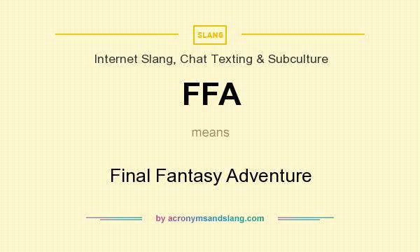 What does FFA mean? It stands for Final Fantasy Adventure