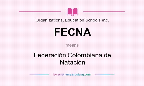What does FECNA mean? It stands for Federación Colombiana de Natación