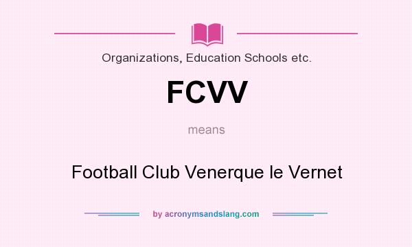 What does FCVV mean? It stands for Football Club Venerque le Vernet