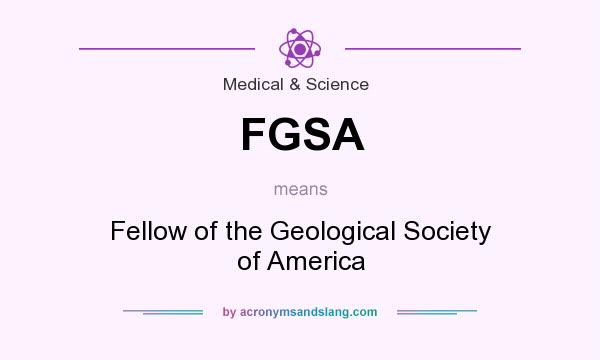 What does FGSA mean? It stands for Fellow of the Geological Society of America