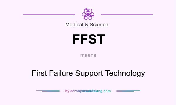 What does FFST mean? It stands for First Failure Support Technology