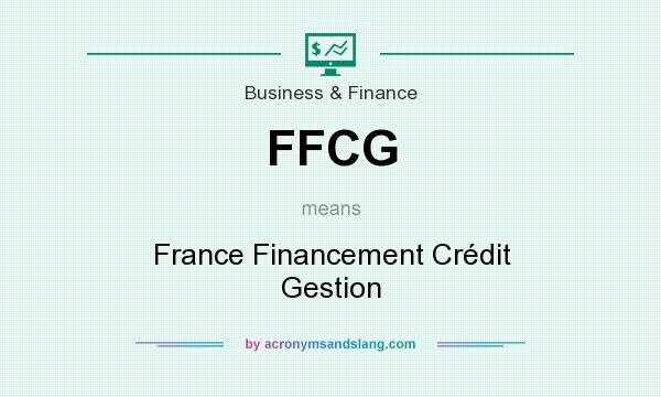What does FFCG mean? It stands for France Financement Crédit Gestion