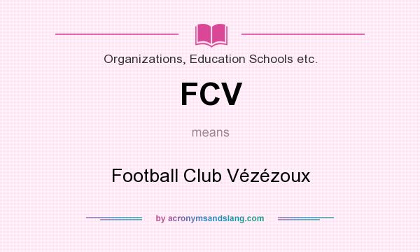 What does FCV mean? It stands for Football Club Vézézoux