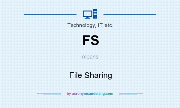 What does FS mean? It stands for File Sharing